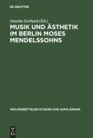 Musik und Ästhetik im Berlin Moses Mendelssohns