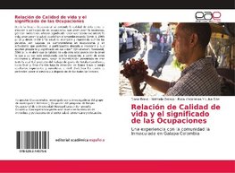 Relaci¿n de Calidad de vida y el significado de las Ocupaciones