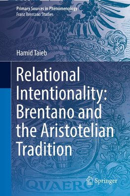 Relational Intentionality: Brentano and the Aristotelian Tradition