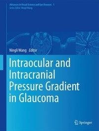 Intraocular and Intracranial Pressure Gradient in Glaucoma