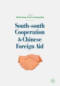 South-south Cooperation and Chinese Foreign Aid