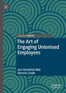 The Art of Engaging Unionised Employees