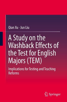 A Study on the Washback Effects of the Test for English Majors (TEM)