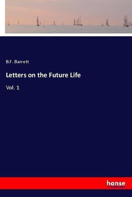 Letters on the Future Life