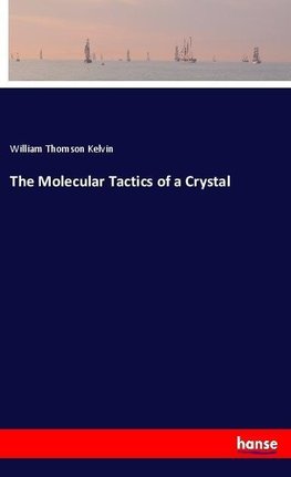 The Molecular Tactics of a Crystal