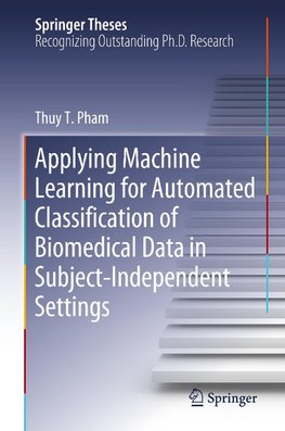 Applying Machine Learning for Automated Classification of Biomedical Data in Subject-Independent Settings