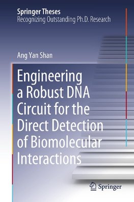 Engineering a Robust DNA Circuit for the Direct Detection of Biomolecular Interactions