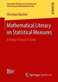 Mathematical Literacy on Statistical Measures