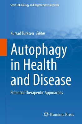 Autophagy in Health and Disease