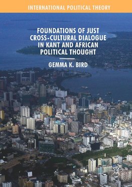 Foundations of Just Cross-Cultural Dialogue in Kant and African Political Thought