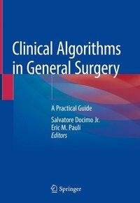 Clinical Algorithms in General Surgery