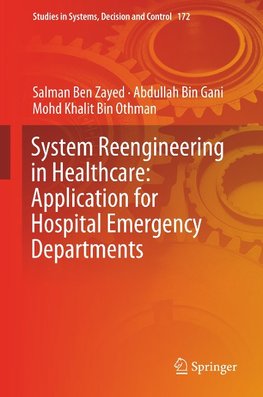 System Reengineering in Healthcare: Application for Hospital Emergency Departments