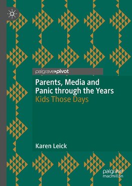 Parents, Media and Panic through the Years