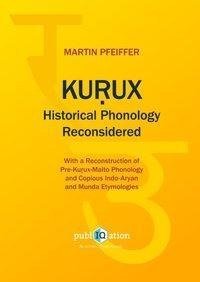 Kurux Historical Phonology Reconsidered