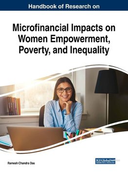 Handbook of Research on Microfinancial Impacts on Women Empowerment, Poverty, and Inequality