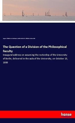 The Question of a Division of the Philosophical Faculty