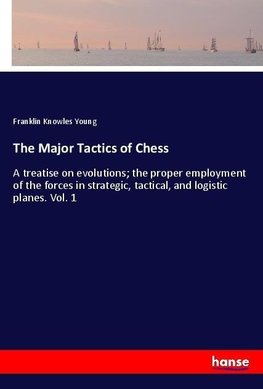 The Major Tactics of Chess