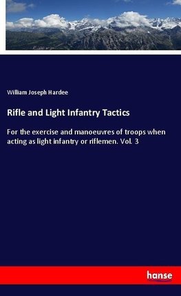 Rifle and Light Infantry Tactics