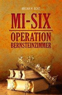 MI-SIX: Operation Bernsteinzimmer