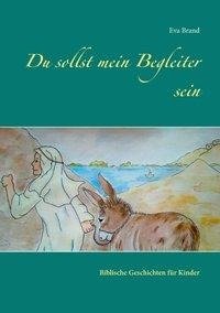 Du sollst mein Begleiter sein