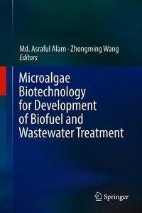 Microalgae Biotechnology for Development of Biofuel and Wastewater Treatment