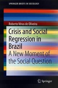 Crisis and Social Regression in Brazil