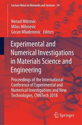 Experimental and Numerical Investigations in Materials Science and Engineering