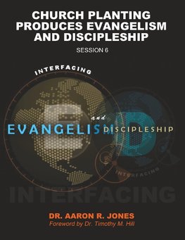 Interfacing Evangelism and Discipleship Session 6