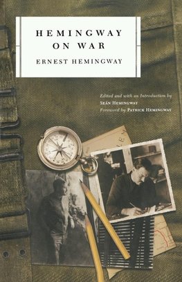 HEMINGWAY ON WAR