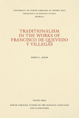 Traditionalism in the Works of Francisco de Quevedo y Villegas