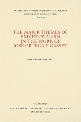 The Major Themes of Existentialism in the Work of José Ortega y Gasset