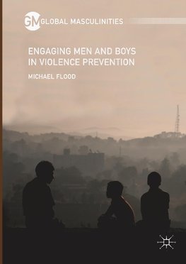 Engaging Men and Boys in Violence Prevention