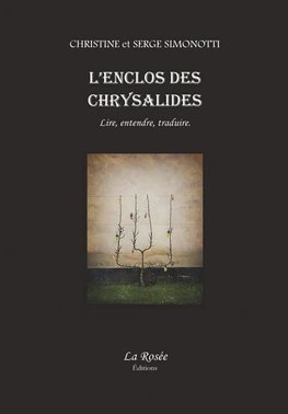 L'enclos des chrysalides