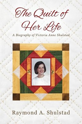 The Quilt of Her Life