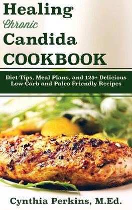 Healing Chronic Candida Cookbook