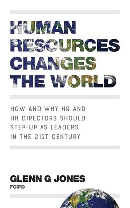 Jones, G: Human Resources Changes the World