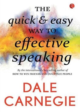 The Quick and Easy Way to Effective Speaking