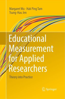 Educational Measurement for Applied Researchers