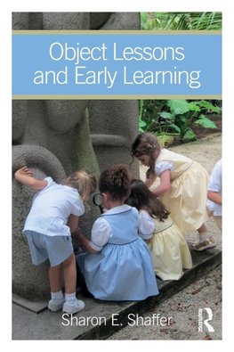 Object Lessons and Early Learning