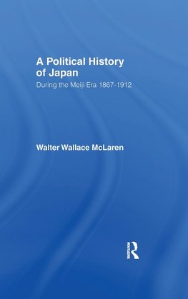 Political History of Japan During the Meiji Era, 1867-1912