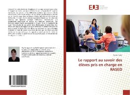 Le rapport au savoir des ¿ves pris en charge en RASED