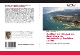 Gesti¿n de riesgos de desastres en Venezuela y Am¿ca Latina