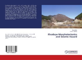 Rhodope Morphotectonics and Seismic Hazard