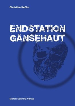 Endstation Gänsehaut