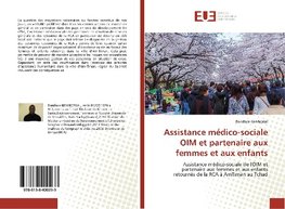 Assistance m¿co-sociale OIM et partenaire aux femmes et aux enfants