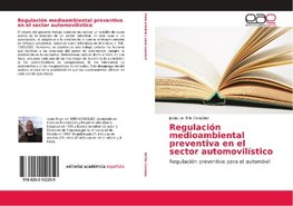 Regulaci¿n medioambiental preventiva en el sector automovil¿ico