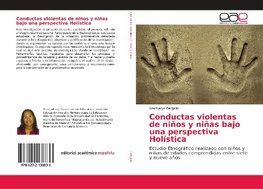 Conductas violentas de ni¿os y ni¿as bajo una perspectiva Hol¿ica