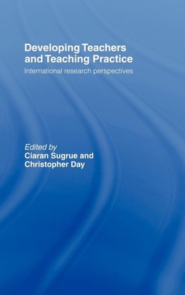 Developing Teachers and Teaching Practice