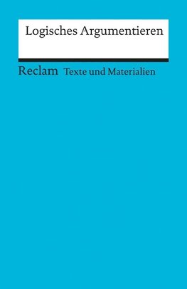 Arbeitstexte für den Unterricht. Logisches Argumentieren