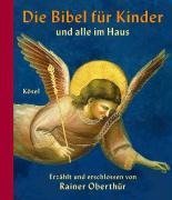 Die Bibel für Kinder und alle im Haus